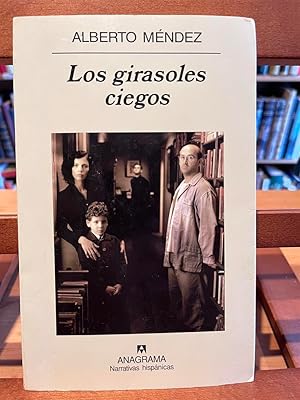 Imagen del vendedor de LOS GIRASOLES CIEGOS a la venta por Antigua Librera Canuda