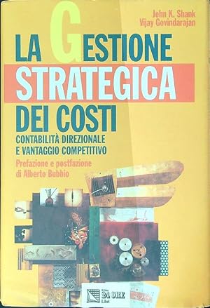 Imagen del vendedor de La gestione strategica dei costi a la venta por Miliardi di Parole