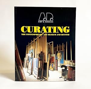Bild des Verkufers fr Curating: The Contemporary Art Museum and Beyond (Art & Design Profile No. 52) zum Verkauf von Exquisite Corpse Booksellers