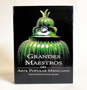 Imagen del vendedor de Grandes Maestros del Arte Popular Mexicano a la venta por Exquisite Corpse Booksellers