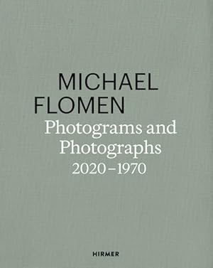 Immagine del venditore per Michael Flomen : Photograms and Photographs. 2020-1970 venduto da GreatBookPrices