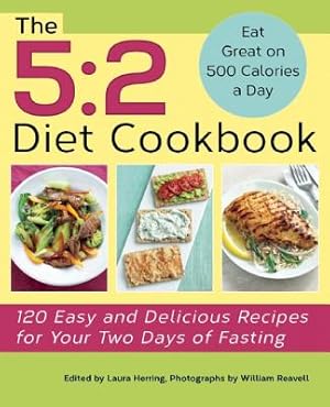 Image du vendeur pour The 5:2 Diet Cookbook: 120 Easy and Delicious Recipes for Your Two Days of Fasting (Paperback or Softback) mis en vente par BargainBookStores