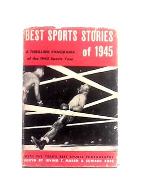 Image du vendeur pour The Best Sports Stories of 1945 mis en vente par World of Rare Books