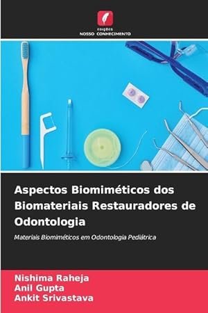 Bild des Verkufers fr Aspectos Biomimticos dos Biomateriais Restauradores de Odontologia zum Verkauf von moluna