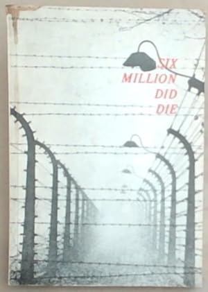 Seller image for Six Million Did Die: The truth shall prevail Arthur Suzman and Denis Diamond for sale by Chapter 1