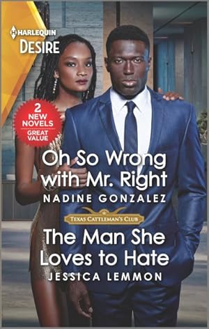 Image du vendeur pour Oh So Wrong With Mr. Right / The Man She Loves to Hate mis en vente par GreatBookPrices