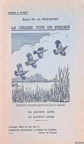 Imagen del vendedor de La chasse vive en perdrix; La perdrix grise; La predrix rouge a la venta por Klondyke