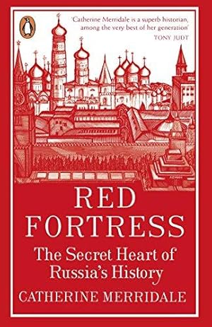 Imagen del vendedor de Red Fortress: The Secret Heart of Russia's History a la venta por WeBuyBooks 2