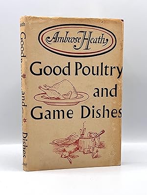 Good Poultry and Game Dishes With a Note on The Cooking of Wildfowl