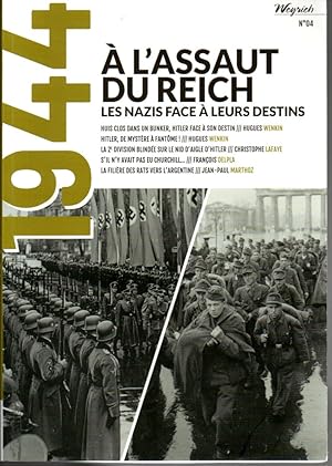 1944, n°4: A l'assaut du Reich. Les nazis face à leurs destins.