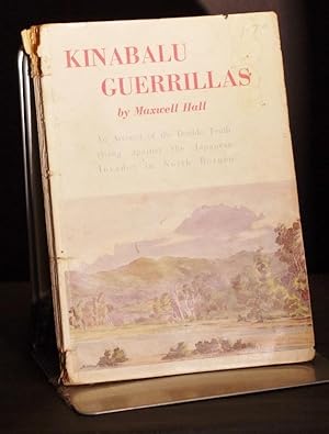 Kinabalu Guerrillas An Account of the Double Tenth Rising Against The Japanese Invader in North B...