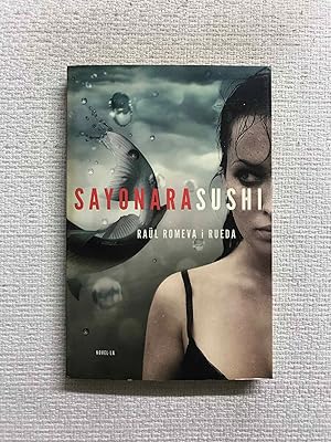 Imagen del vendedor de Sayonara Sushi a la venta por Campbell Llibres