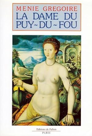 Seller image for La dame du Puy-du-Fou for sale by Dmons et Merveilles