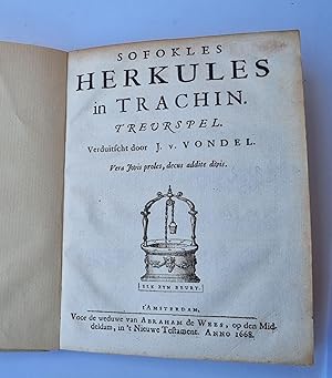 Classic literature 1668 I J. v. d. Vondel Sofokles Herkules. Amsterdam, for the widow of Abraham...