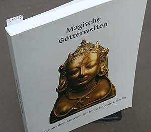 Seller image for Magische Gtterwelten Werke aus dem Museum fr Indische Kunst, Berlin. for sale by Antiquariat Hubertus von Somogyi-Erddy