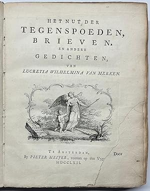 First Edition, 1762, Van Merken | Het Nut der Tegenspoeden, Brieven, en andere Gedichten, Amsterd...