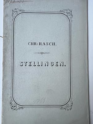 Dissertation 1868 I Rasch: Stellingen . Leiden Van der Hoek 1868, 13 pp.