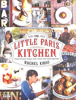 Seller image for The Little Paris Kitchen: Classic French recipes with a fresh and fun approach for sale by M Godding Books Ltd