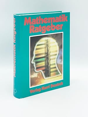 Seller image for Mathematik-Ratgeber : fr Lehrer, Schler, Eltern u. zum Selbststudium for sale by Leopolis