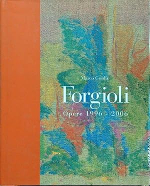 Immagine del venditore per Forgioli opere 1996-2006 venduto da Librodifaccia