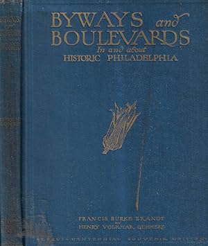 Bild des Verkufers fr Byways and boulevards in and about historic Philadelphia zum Verkauf von Biblioteca di Babele
