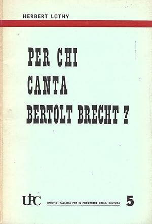 Bild des Verkufers fr Per chi canta Bertoli Brecht? zum Verkauf von Biblioteca di Babele