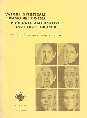 Bild des Verkufers fr Valori spirituali e umani nel cinema Proposte alternative: quattro film inediti zum Verkauf von Biblioteca di Babele