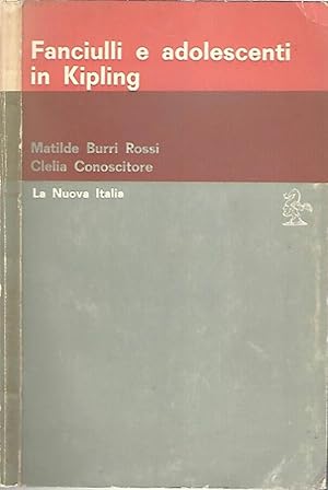 Bild des Verkufers fr Fanciulli e adolescenti in Kipling zum Verkauf von Biblioteca di Babele