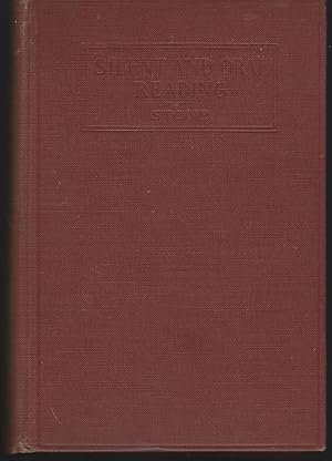 Seller image for SILENT AND ORAL READING A Practical Handbook of Methods Based on the Most Recent Scientific Investigations for sale by Gibson's Books