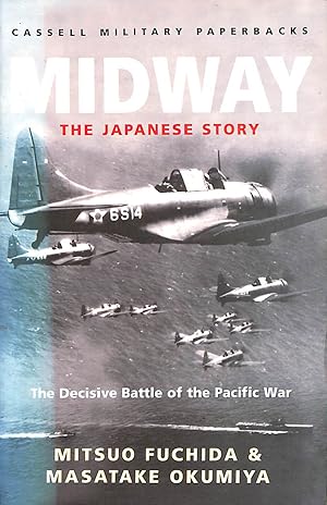 Image du vendeur pour Midway: The Japanese Story (Cassell Military Paperbacks) mis en vente par M Godding Books Ltd