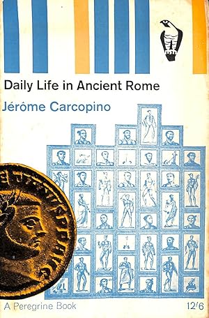 Bild des Verkufers fr Daily Life in Ancient Rome: The People and the City at the Height of the Empire zum Verkauf von M Godding Books Ltd