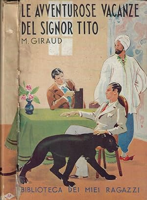 Bild des Verkufers fr Le avventurose vacanze del Signor Tito zum Verkauf von Biblioteca di Babele