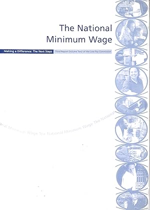 The National Minimum Wage: Making a different: The Next Steps. third report of the Low Pay Commis...