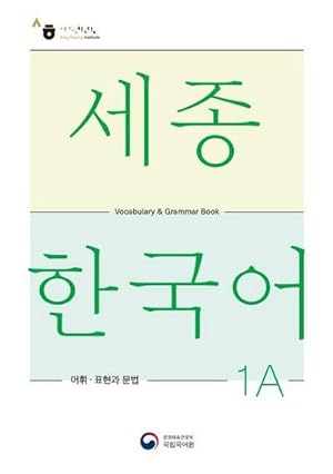 Bild des Verkufers fr Sejong Korean Vocabulary and Grammar 1A zum Verkauf von Smartbuy