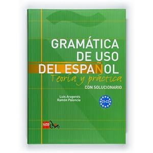 Imagen del vendedor de GRAMTICA DE USO DEL ESPAOL: TEORA Y PRCTICA C1-C2 a la venta por Libreria Nuevo Siglo 21 SL