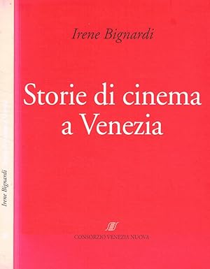 Bild des Verkufers fr Storie di cinema a Venezia zum Verkauf von Biblioteca di Babele