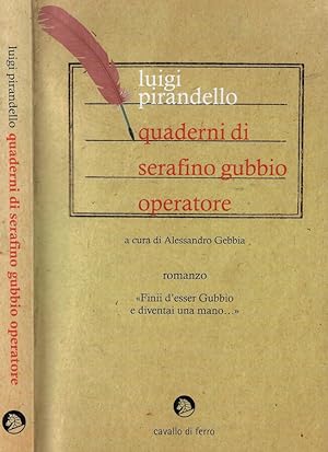 Bild des Verkufers fr Quaderni di Serafino Gubbio operatore zum Verkauf von Biblioteca di Babele