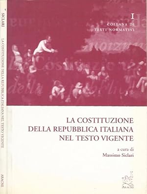 Bild des Verkufers fr La Costituzione della Repubblica Italiana nel testo vigente zum Verkauf von Biblioteca di Babele