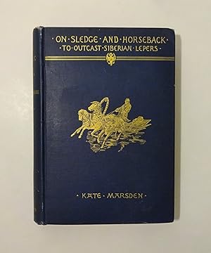 Imagen del vendedor de On Sledge and Horseback to the Outcast Siberian Lepers a la venta por CraigsClassics