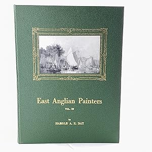 Imagen del vendedor de East Anglian Painters - Vol. III a la venta por Cambridge Rare Books