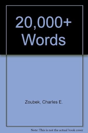 Image du vendeur pour 20,000+ Words mis en vente par Reliant Bookstore