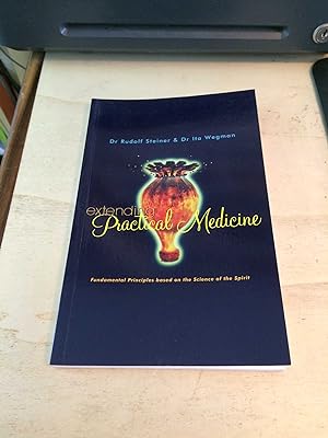 Extending Practical Medicine: Fundamental Principles based on the Science of the Spirit