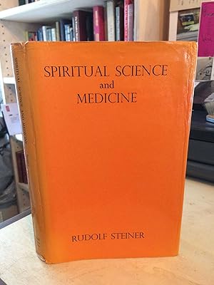 Spiritual Science and Medicine