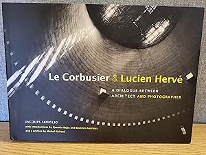 Le Corbusier & Lucien Hervé: A Dialogue Between Architect and Photographer