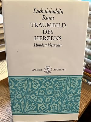 Imagen del vendedor de Traumbild des Herzens. Hundert Vierzeiler. (= Manesse-Bcherei 45). Aus dem Persischen bertragen, kommentiert und eingeleitet von Johann Christoph Brgel. a la venta por Altstadt-Antiquariat Nowicki-Hecht UG