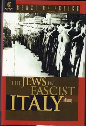 Bild des Verkufers fr The Jews in Fascist Italy. A History. zum Verkauf von Rnnells Antikvariat AB