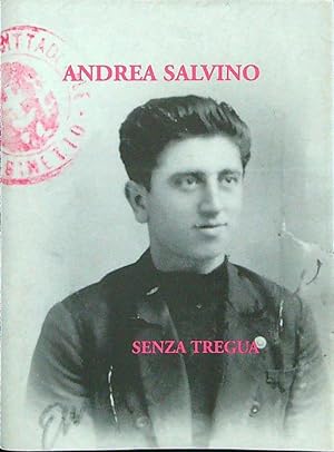 Seller image for Andrea Salvino Senza tregua for sale by Librodifaccia
