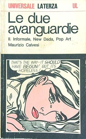 Seller image for Le due avanguardie II. Informale, New Dada, Pop Art for sale by Librodifaccia