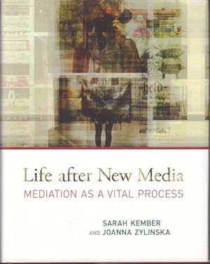 Imagen del vendedor de Life after New Media. Mediation as a Vital Process. a la venta por Rnnells Antikvariat AB