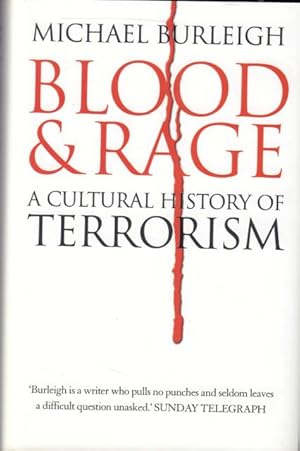 Bild des Verkufers fr Blood and Rage. A Cultural History of Terrorism. zum Verkauf von Rnnells Antikvariat AB